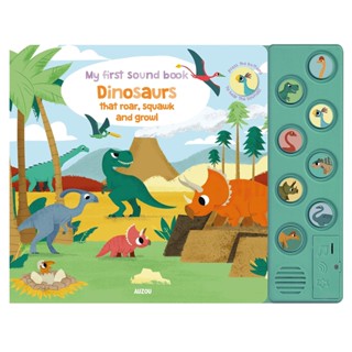 NEW! หนังสืออังกฤษ Dinosaurs That Roar Squawk &amp; Growl (My First Sound Book) -- Hardback [Hardcover]