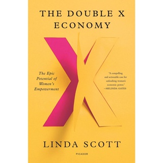 NEW! หนังสืออังกฤษ The Double X Economy : The Epic Potential of Womens Empowerment [Paperback]