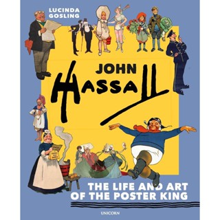 NEW! หนังสืออังกฤษ John Hassall : The Life and Art of the Poster King [Hardcover]