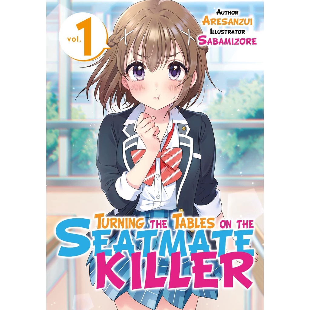 NEW! หนังสืออังกฤษ Turning the Tables on the Seatmate Killer Volume 1 (Seatmatekiller) [Paperback]