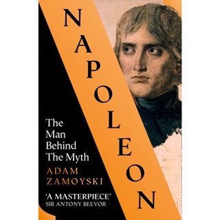 NEW! หนังสืออังกฤษ Napoleon : The Man Behind the Myth [Paperback]