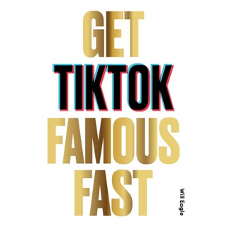 NEW! หนังสืออังกฤษ Get TikTok Famous Fast [Paperback]