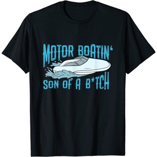 Motorboatin Son Of A Bitch Funny Pontoon Motor Boat Boating T-shirt