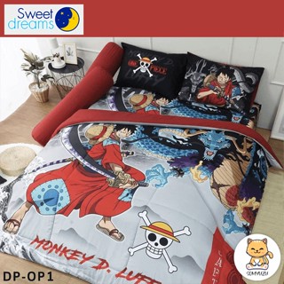 Sweet Dreams (ครบเซ็ต) ผ้าปูที่นอน+ผ้านวม 3.5ฟุต 5ฟุต 6ฟุต วันพีช One Piece DP-OP1 #สวีทดรีมส์ เครื่องนอน ชุดผ้าปู