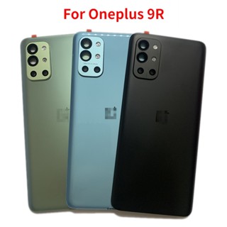 ฝาครอบแบตเตอรี่ด้านหลัง พร้อมเลนส์กล้อง สําหรับ Oneplus 9r 1+ 9r