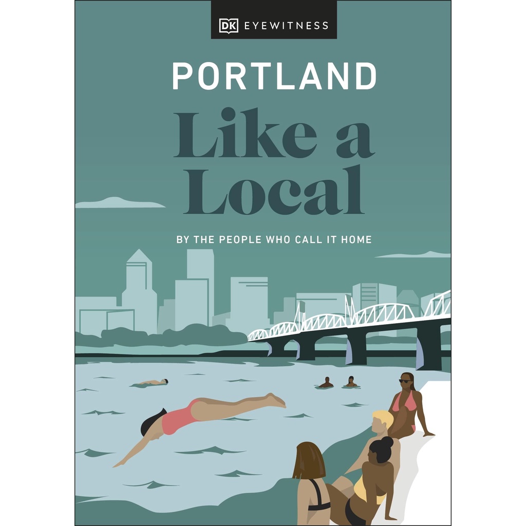 NEW! หนังสืออังกฤษ Portland Like a Local : By the People Who Call It Home (Local Travel Guide) [Hardcover]