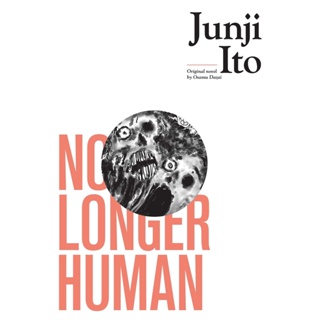NEW! หนังสืออังกฤษ No Longer Human (Junji Ito) [Hardcover]