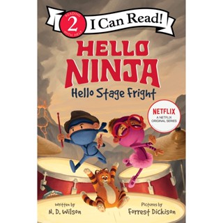 NEW! หนังสืออังกฤษ Hello, Ninja. Hello, Stage Fright! (I Can Read. Level 2) [Paperback]