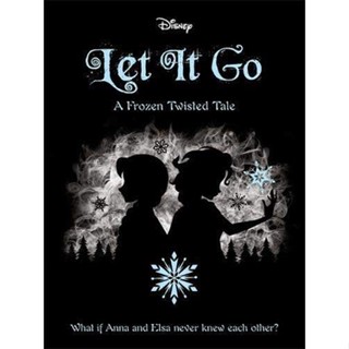 NEW! หนังสืออังกฤษ Disney Frozen: Let It Go ( Twisted Tales 6 ) [Paperback]