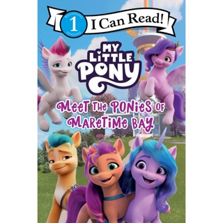 NEW! หนังสืออังกฤษ My Little Pony: Meet the Ponies of Maretime Bay (I Can Read Level 1) [Paperback]