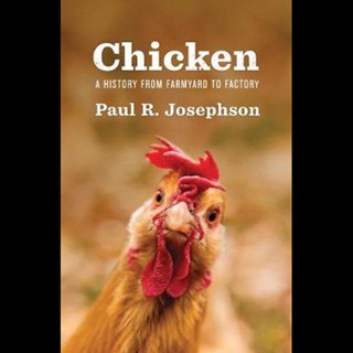 NEW! หนังสืออังกฤษ Chicken : A History from Farmyard to Factory [Hardcover]