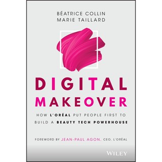 NEW! หนังสืออังกฤษ Digital Makeover : How Loréal Put People First to Build a Beauty Tech Powerhouse [Hardcover]