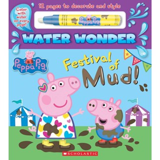 NEW! หนังสืออังกฤษ Festival of Mud! (a Peppa Pig Water Wonder Storybook) [Hardcover]