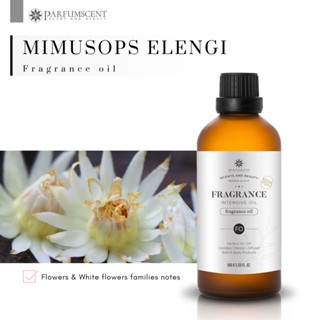 PARFUMSCENT หัวน้ำหอม Mimusops elengi Fragrance Oil FOG5075744