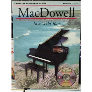 CPS : MACDOWELL - TO A WILD ROSE W/CD (MSL)9780825617393