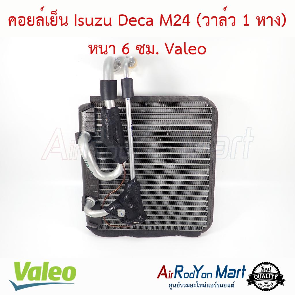 คอยล์เย็น Isuzu Deca M24 (วาล์ว 1 หาง) หนา 6 ซม. Valeo #ตู้แอร์รถยนต์