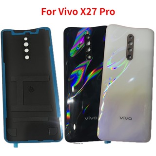 ฝาครอบแบตเตอรี่ด้านหลัง พร้อมเลนส์กล้อง สําหรับ Vivo X27 Pro V1836A V1836T V1838T