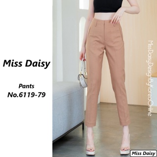 Miss Daisy กางเกงขายาว 9 ส่วน No.6119 ผ้า Cotton 98% + Spandex 2% เนื้อผ้าผ่านการฟอก​ ยืดหยุ่นได้​