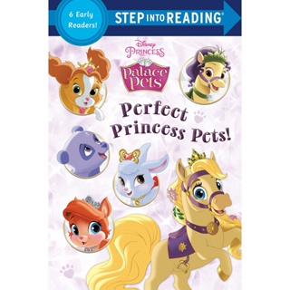 NEW! หนังสืออังกฤษ Perfect Princess Pets! (Disney Princess: Palace Pets) (Step into Reading) [Paperback]
