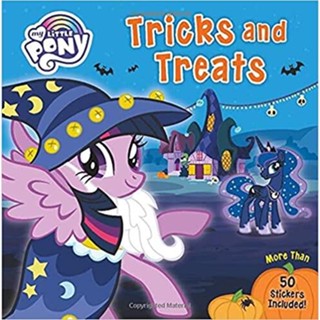 NEW! หนังสืออังกฤษ My Little Pony: Tricks and Treats : More than 50 Stickers Included! (My Little Pony) [Paperback]