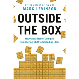 NEW! หนังสืออังกฤษ Outside the Box : How Globalization Changed from Moving Stuff to Spreading Ideas [Paperback]