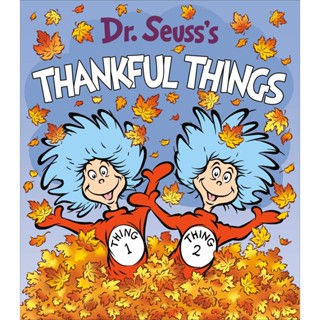 NEW! หนังสืออังกฤษ Dr. Seusss Thankful Things (Dr. Seusss Things Board Books) (Board Book) [Hardcover]