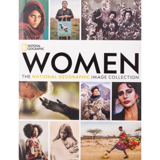 NEW! หนังสืออังกฤษ Women : The National Geographic Image Collection [Hardcover]