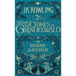 NEW! หนังสืออังกฤษ Fantastic Beasts: the Crimes of Grindelwald - the Original Screenplay [Paperback]