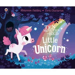 NEW! หนังสืออังกฤษ Ten Minutes to Bed: Little Unicorn (Ten Minutes to Bed) Board Book