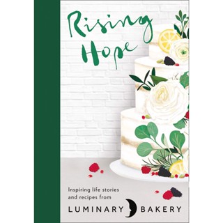 NEW! หนังสืออังกฤษ Rising Hope : Recipes and Stories from Luminary Bakery [Hardcover]