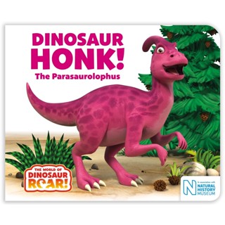 NEW! หนังสืออังกฤษ Dinosaur Honk! the Parasaurolophus (The World of Dinosaur Roar!) (Board Book) [Hardcover]