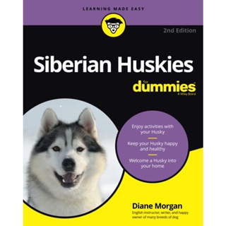 NEW! หนังสืออังกฤษ Siberian Huskies for Dummies (For Dummies (Pets)) (2ND) [Paperback]