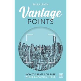 NEW! หนังสืออังกฤษ Vantage Points : How to create culture where employees thrive [Paperback]