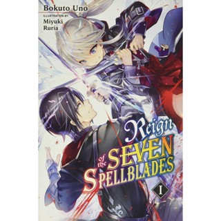 NEW! หนังสืออังกฤษ Reign of the Seven Spellblades, Vol. 1 (light novel) [Paperback]