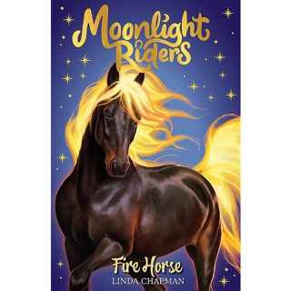 NEW! หนังสืออังกฤษ Moonlight Riders: Fire Horse : Book 1 (Moonlight Riders) [Paperback]