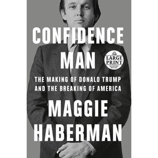 NEW! หนังสืออังกฤษ Confidence Man : The Making of Donald Trump and the Breaking of America (Export ed.) [Paperback]