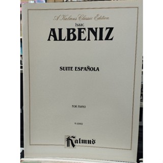 ALBENIZ : SUITE ESPANOLA FOR PIANO (KALMUS)029156080087