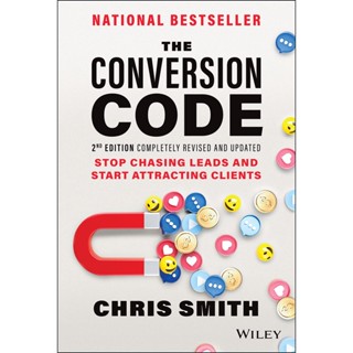 NEW! หนังสืออังกฤษ The Conversion Code : Stop Chasing Leads and Start Attracting Clients (2ND) [Hardcover]
