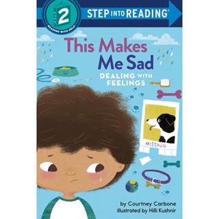 NEW! หนังสืออังกฤษ This Makes Me Sad : Dealing with Feelings (Step into Reading) [Paperback]