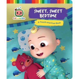 NEW! หนังสืออังกฤษ Sweet, Sweet Bedtime : A Touch-And-Feel Book (Cocomelon) [Hardcover]