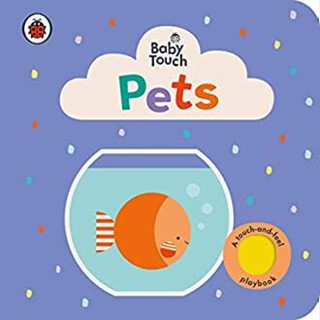 NEW! หนังสืออังกฤษ Baby Touch: Pets (Baby Touch) (Board Book) [Hardcover]