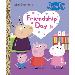 NEW! หนังสืออังกฤษ Friendship Day (Peppa Pig) (Little Golden Book) [Hardcover]