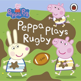 NEW! หนังสืออังกฤษ Peppa Pig: Peppa Plays Rugby (Peppa Pig) (Board Book) [Hardcover]