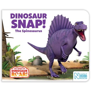 NEW! หนังสืออังกฤษ Dinosaur Snap! the Spinosaurus (The World of Dinosaur Roar!) (Board Book) [Hardcover]
