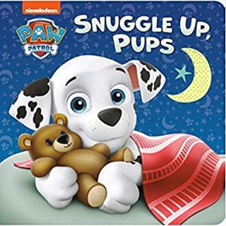 NEW! หนังสืออังกฤษ Snuggle Up, Pups (PAW Patrol) (Board Book) [Hardcover]