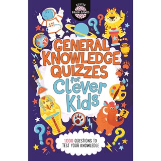 NEW! หนังสืออังกฤษ General Knowledge Quizzes for Clever Kids® (Buster Brain Games) [Paperback]