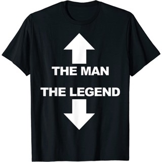 เสื้อยืด The Man The Legend Funny Adult Humor The Man The Legend