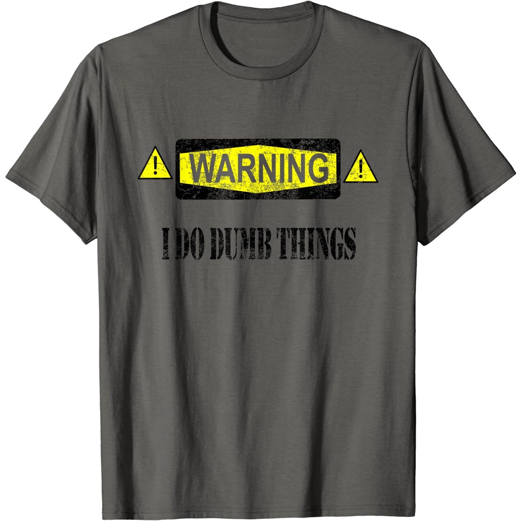 Warning I Do Dumb Things Tshirt Grunge Funny Warning Shirt