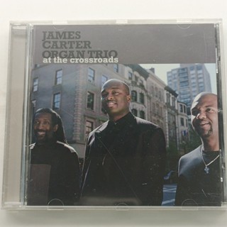 แผ่น CD JAMES CARTER ORGAN TRIO AT THE CROSSROADS