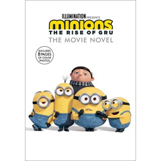 NEW! หนังสืออังกฤษ Minions: the Rise of Gru: the Movie Novel (Minions) [Paperback]